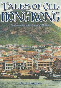 TALES OF OLD HONG KONG: TREASURES FROM THE FRAGRANT HARBOUR