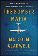BOMBER MAFIA : A DREAM, A TEMPTATION, AND THE LONGEST NIGHT OF THE SECOND WORLD WAR (INTERNATIONAL EDITION)