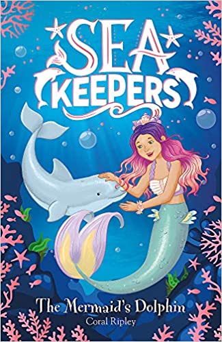 SEA KEEPERS: THE MERMAID'S DOLPHIN: BOOK 1