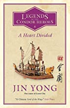 LEGEND OF THE CONDOR HEROES 04 HEART DIVIDED