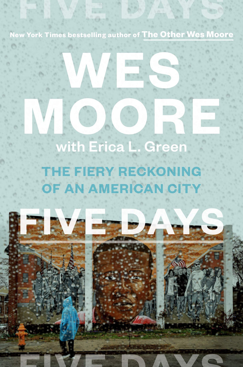 FIVE DAYS: THE FIERY RECKONING OF AN AMERICAN CITY