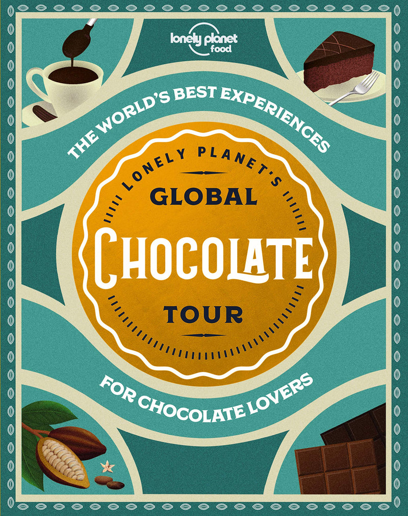 LONELY PLANET GLOBAL CHOCOLATE TOUR 1ED