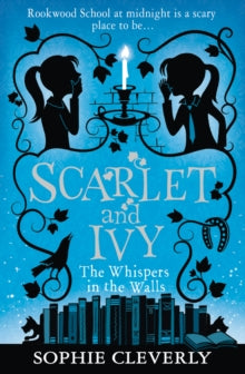 SCARLET & IVY 02 WHISPERS IN THE WALLS