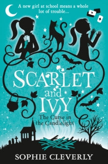 SCARLET & IVY 05 CURSE IN THE CANDLELIGHT