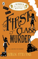 MURDER MOST UNLADYLIKE 03 1ST CLASS MURDER