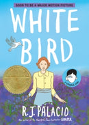 WHITE BIRD A WONDER STORY