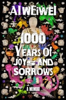 1000 YEARS OF JOYS & SORROWS  A MEMOIR