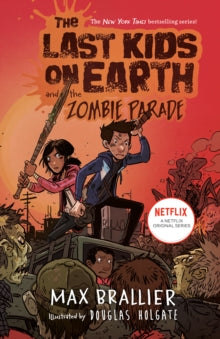 LAST KIDS ON EARTH 02 ZOMBIE PARADE