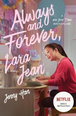 ALWAYS & FOREVER LARA JEAN (TO ALL THE BOYS I'VE LOVED BEFORE