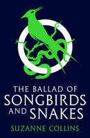 HUNGER GAMES 04 BALLAD OF SONGBIRDS & SNAKES