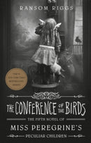 MISS PEREGRINES PECULIAR CHILDREN 05 CONFERENCE OF THE BIRDS