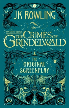 FANTASTIC BEASTS 02 CRIMES OF GRINDELWALD THE ORIGINAL SCREENPLAY