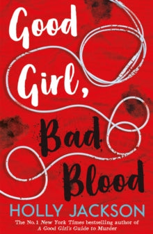 GOOD GIRL BAD BLOOD (GOOD GIRLS GUIDE TO MURDER