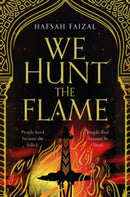 WE HUNT THE FLAME (SANDS OF ARAWIYA