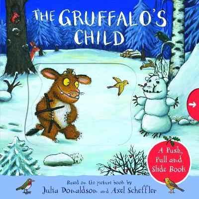 GRUFFALOS CHILD A PUSH PULL & SLIDE BOOK