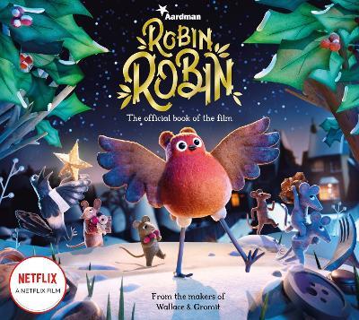 ROBIN ROBIN THE OFFICIAL BOOK OF THE FILM