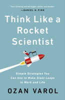 THINK LIKE A ROCKET SCIENTIST