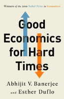 GOOD ECONOMICS FOR HARD TIMES