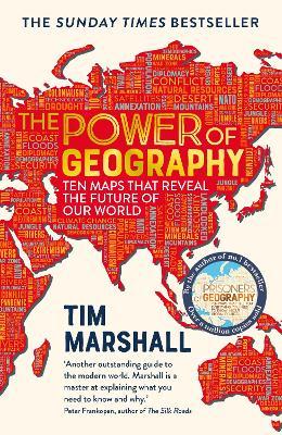 POWER OF GEOGRAPHY TEN MAPS THAT REVEAL THE FUTURE OF OUR WORLD