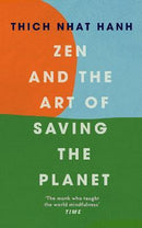 ZEN & THE ART OF SAVING THE PLANET