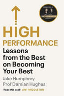 HIGH PERFORMANCE LESSONS FROM THE BEST ON BECOMING YOUR BEST