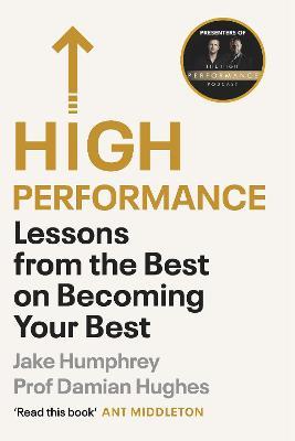 HIGH PERFORMANCE LESSONS FROM THE BEST ON BECOMING YOUR BEST