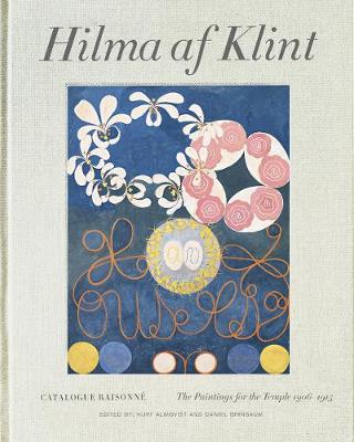 HILMA AF KLINT CATALOGUE RAISONNE VOLUME II: PAINTINGS FOR THE TEMPLE 1906-1915