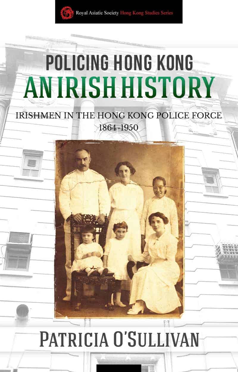 POLICING HONG KONG: AN IRISH HISTORY