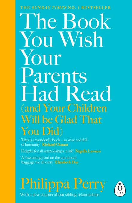 BOOK YOU WISH YOUR PARENTS HAD READ (AND YOUR CHILDREN WILL BE GLAD THAT YOU DID)